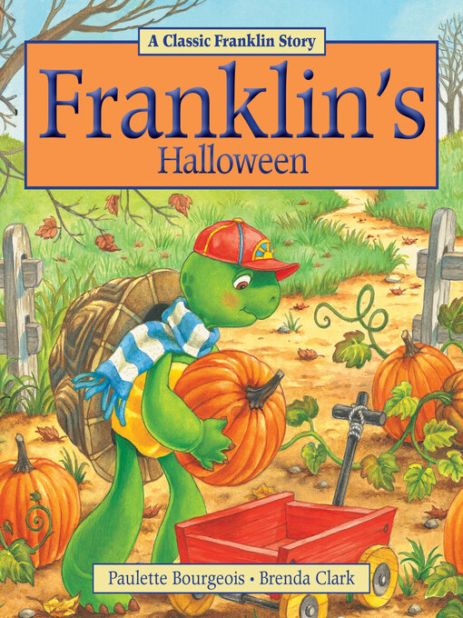 Title details for Franklin's Halloween by Paulette Bourgeois - Available